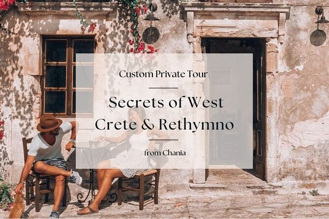 Secrets of West Crete & Rethymno Town Private Tour from Chania - Entering West Crete from Chania the easy way